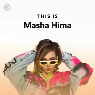 Маша хима песни