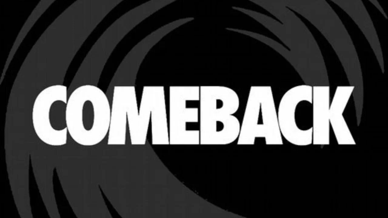 Камбэк что это такое. Камбэк. камбэк надпись. come back. камбэк картинки.
