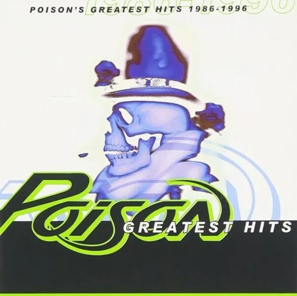 Poison 1996 Poison's Greatest Hits. Poison 1986. Poison Band 1986. Poison - Poison'd! (2007).