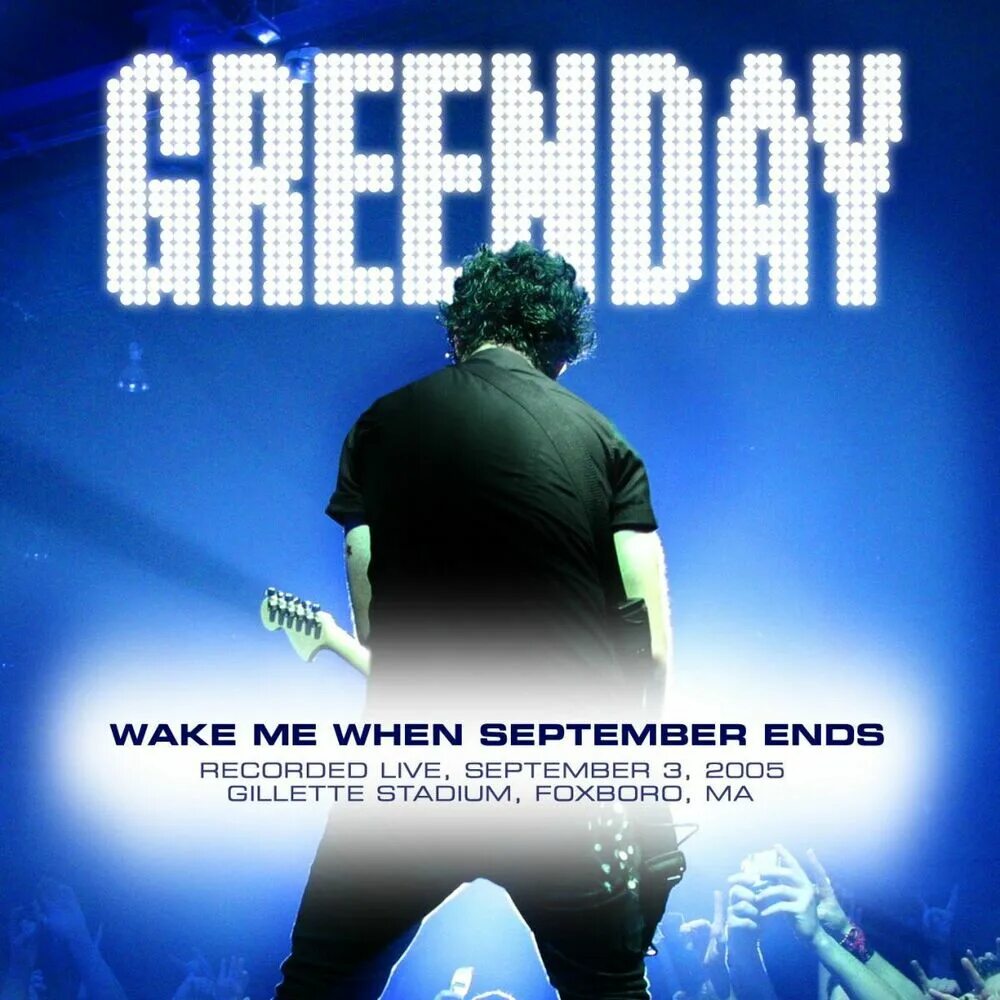 Green Day Wake me up when September ends. Green Day September ends. Green Day Live 2005. Wake me up when September ends Green Day обложка. September ends тексты