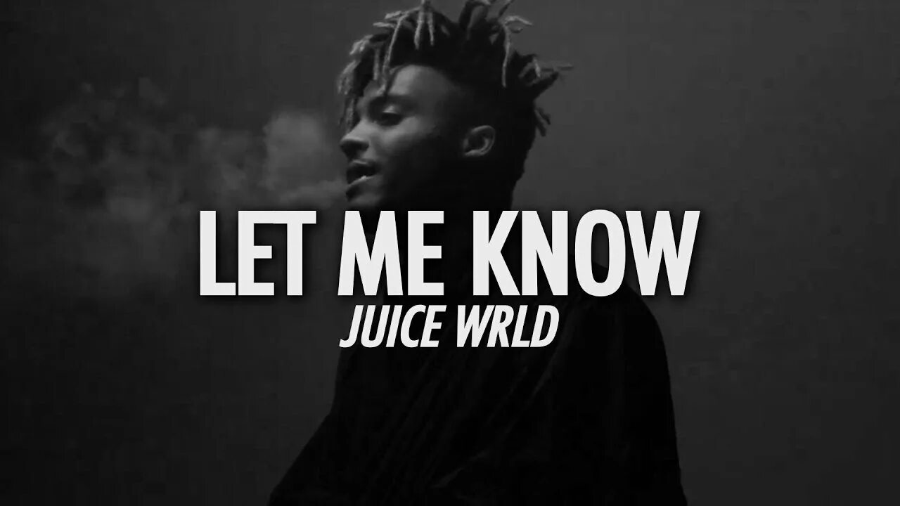 Can i know why. Let me know Juice World. Let me know Juice World обложка. Let me know i Wonder why. Let me know (i Wonder why Freestyle) Juice World.