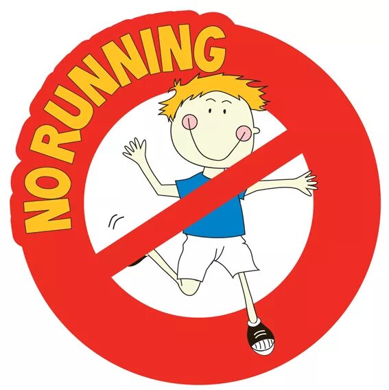 Dont running. Бегать запрещено. Табличка не бегать. Нельзя бегать по классу. No Running.