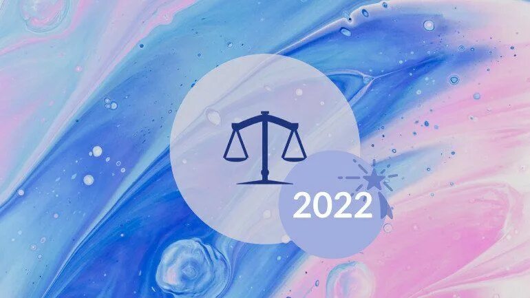 Horoscope 2022. Знаки зодиака фон 2022. Рисунок знаки зодиака 2022. Весы знак зодиака 2022.