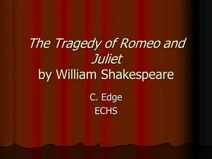 Shakespeare wrote romeo and juliet passive voice