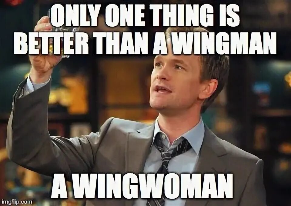 Wingman Barney Stinson. Better than под. Better than под цена. Wingwoman MC.