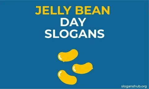 Jelly beans day slogans.