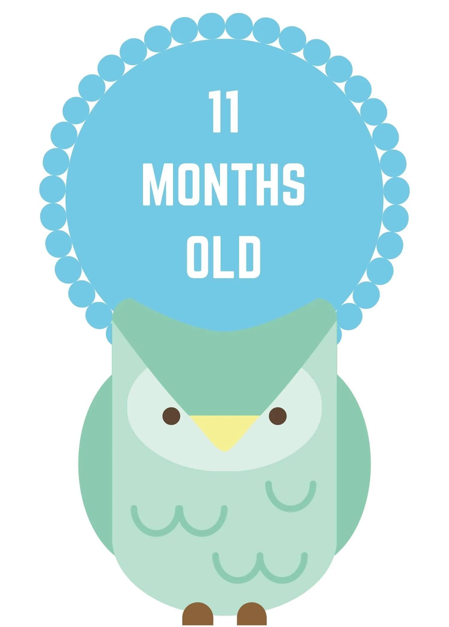 Happy 11 months. 11 month baby wallpaper. The safari months. 11 months. 8 years 11 months.