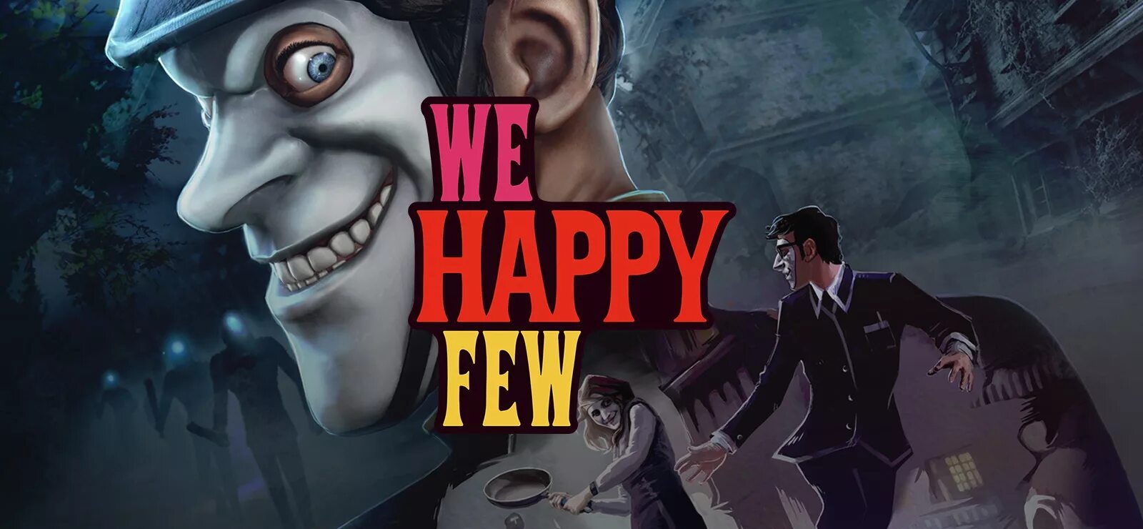 We happy few купить. Игра we Happy few. We Happy few (2018). We Happy few обложка. We Happy few (PC).