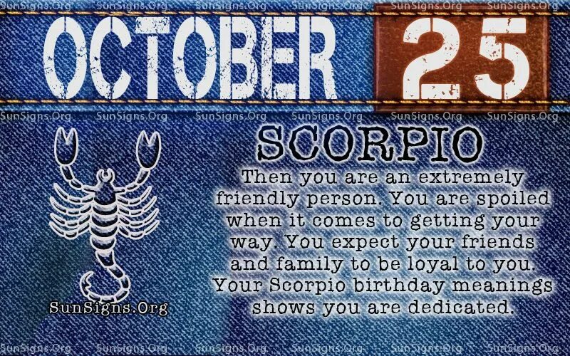 26 октября зодиак. Scorpio (october 23-november 21) задиак. 25 декабря день рождения зодиак. гороскоп скорпион на 31 октября.