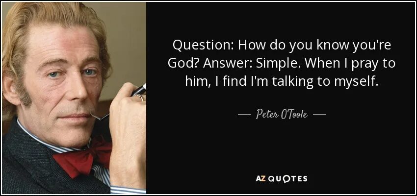 Like you re god. Питер о’Тул. Peter o'Toole young. Питер о Тул дети.