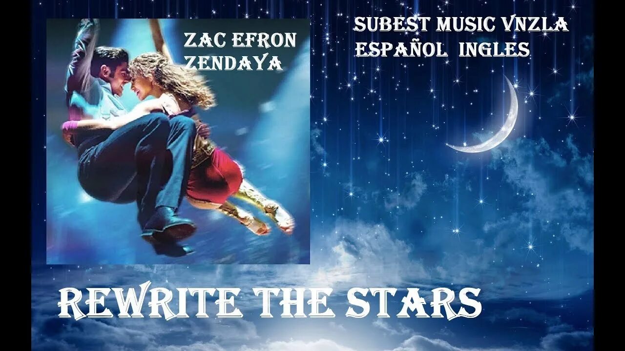 Величайший шоумен Rewrite the Stars. Rewrite the Stars Zac Efron, Zendaya. Rewrite the Stars зендая. What if we Rewrite the Stars.