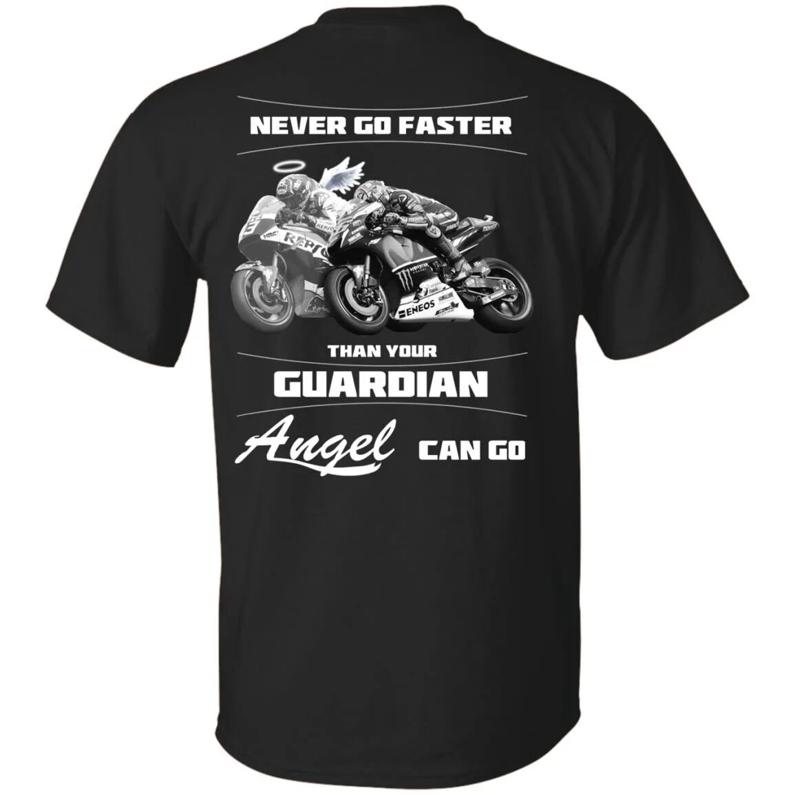 Your guardian angel. Never Ride faster than your Angel can Fly. Never go faster than your Guardian Angel can Fly. Never go faster. Футболки мужские go fast.