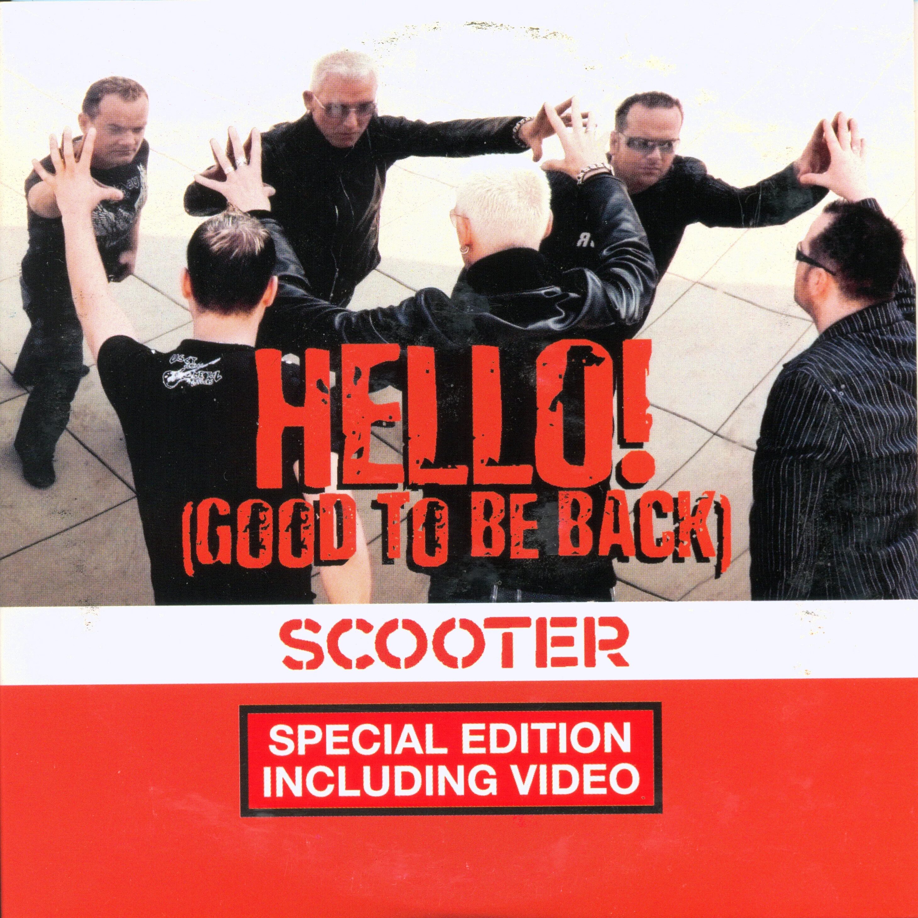 Scooter hello. Scooter hello good to be. Scooter Singles. Scooter - hello! (Good to be back). Back special