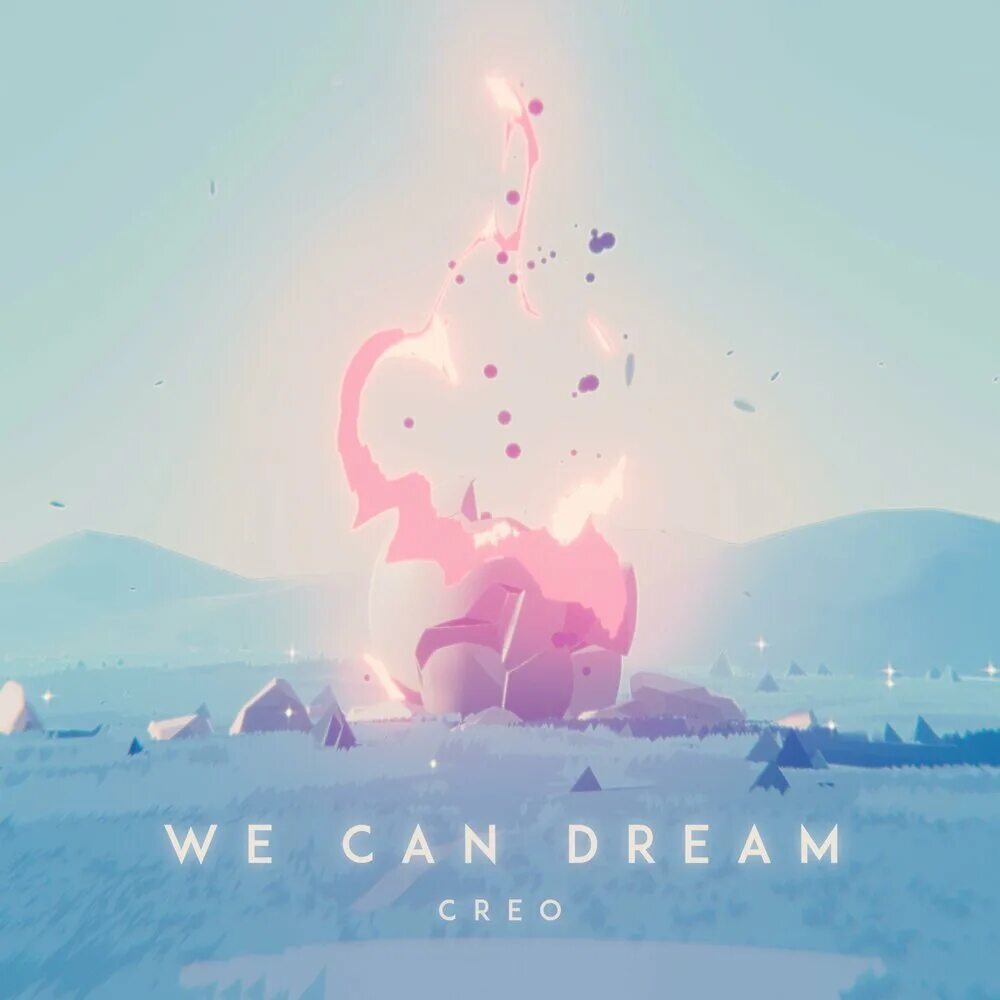 I can be dream. Creo we can Dream. Превью Dream. Creo artist. Creo we can Dream Preview.
