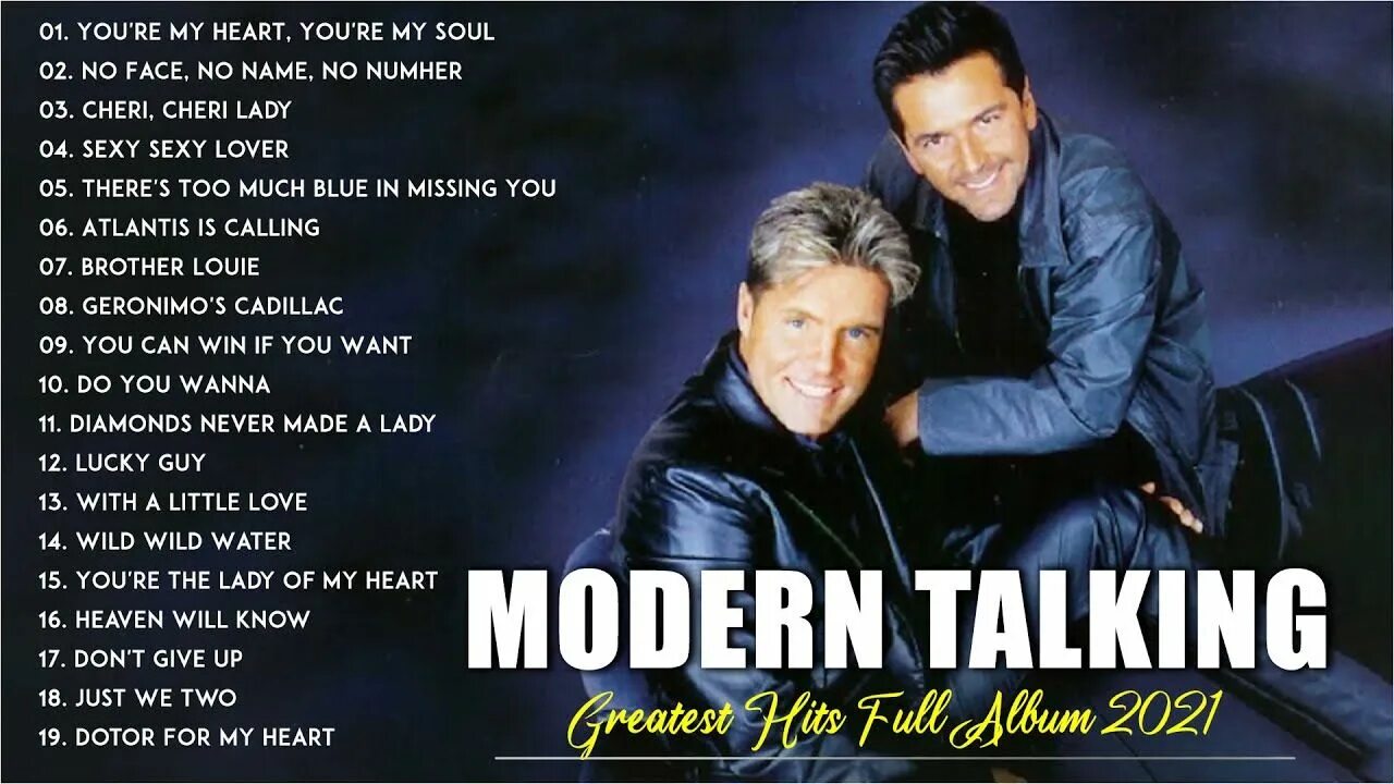Modern talking мрз. Группа Modern talking 2021. Modern talking Греатест хитс. Modern talking Greatest Hits. Modern talking Live.