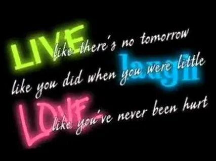 Like no tomorrow