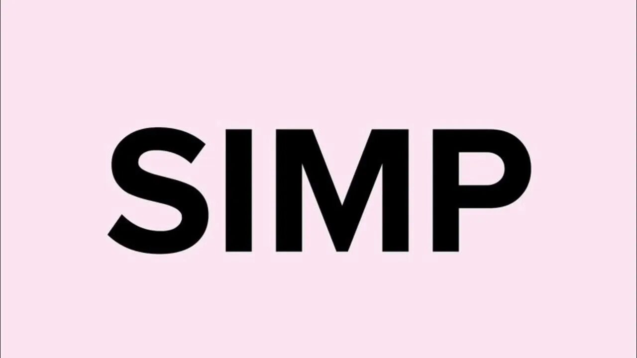 Simp means. Симп это на сленге. simp это сленг. кто такой simp. simp meaning.
