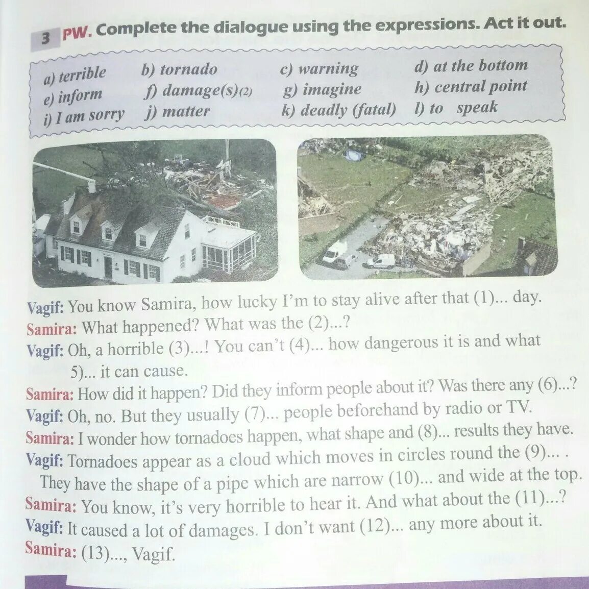 4 complete the dialogue use. Complete the Dialogue and Act it out. 2. Complete the dialogues with the expressions below..