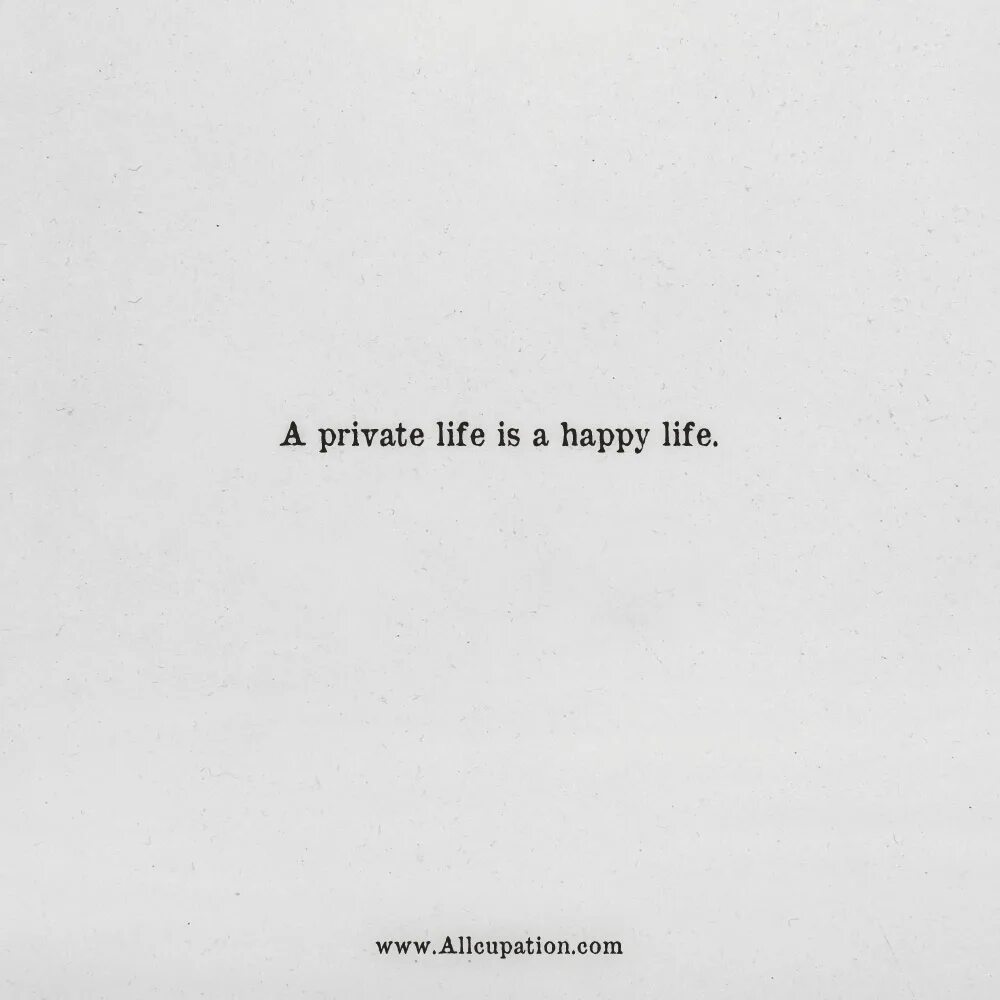 Happy Life quotes. Quotes about private Life is. Short happy life