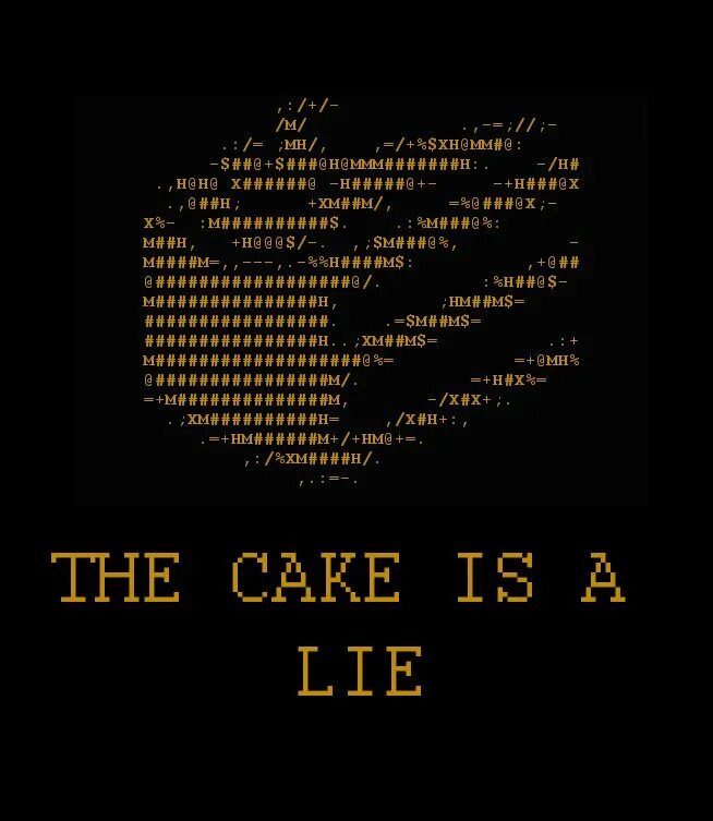 I need a lie. Торт это ложь. cake is a lie. portal cake is a lie. портал торт это ложь.