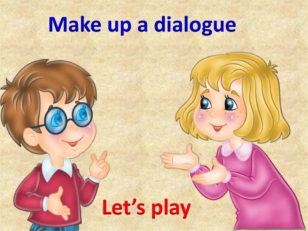 Make up dialogues and act. Make a dialog. make up a dialogue. диалог по картинке. картинка dialogs.