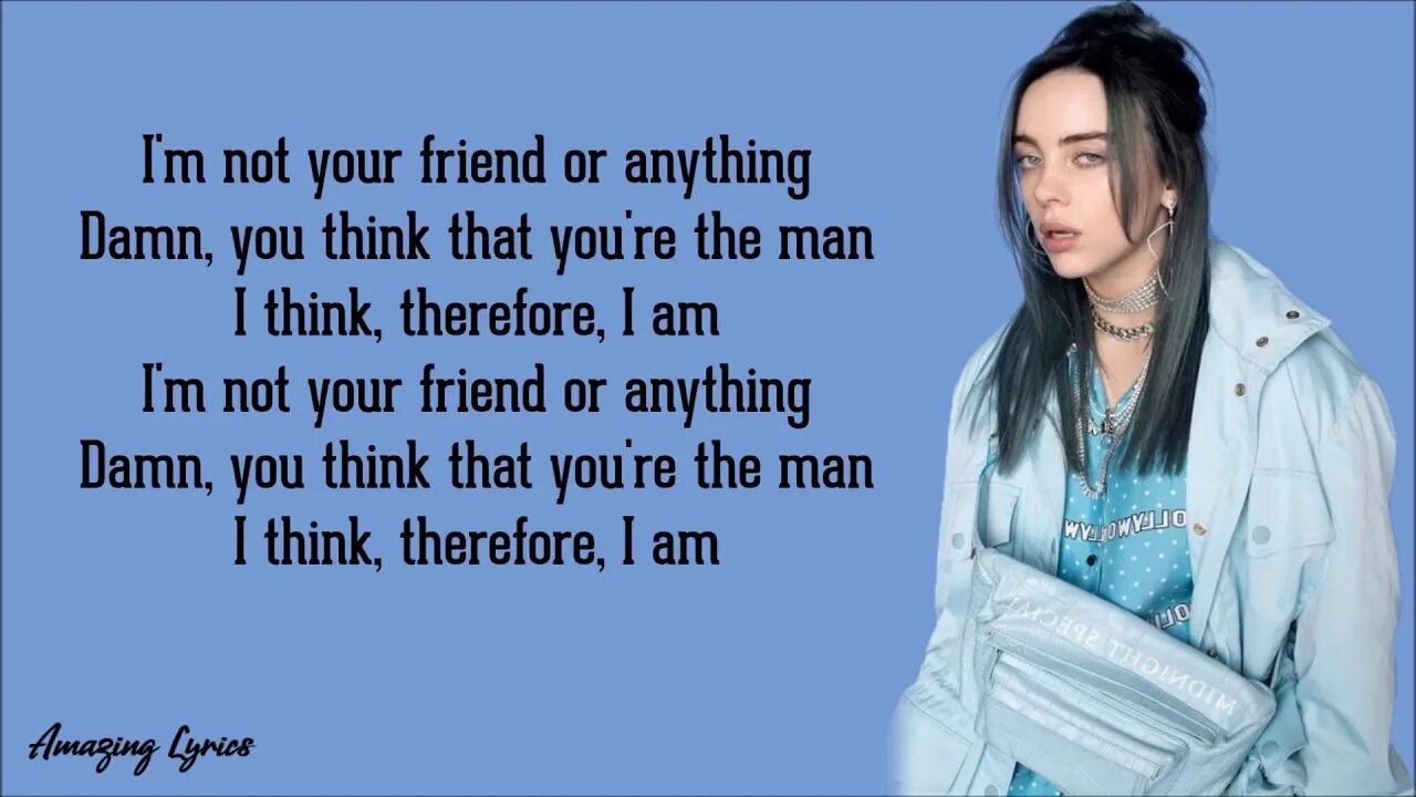 Билли Айлиш therefore i am текст. Билли Айлиш everything i wanted. Billie Eilish therefore. Billie Alish therefore i am. Перевод everything i wanted billie eilish