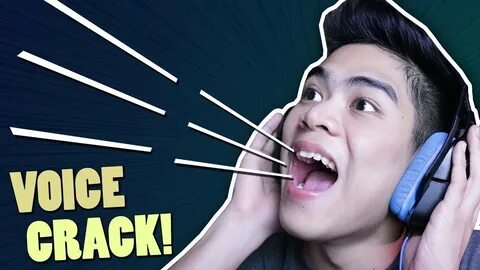 Voice crack