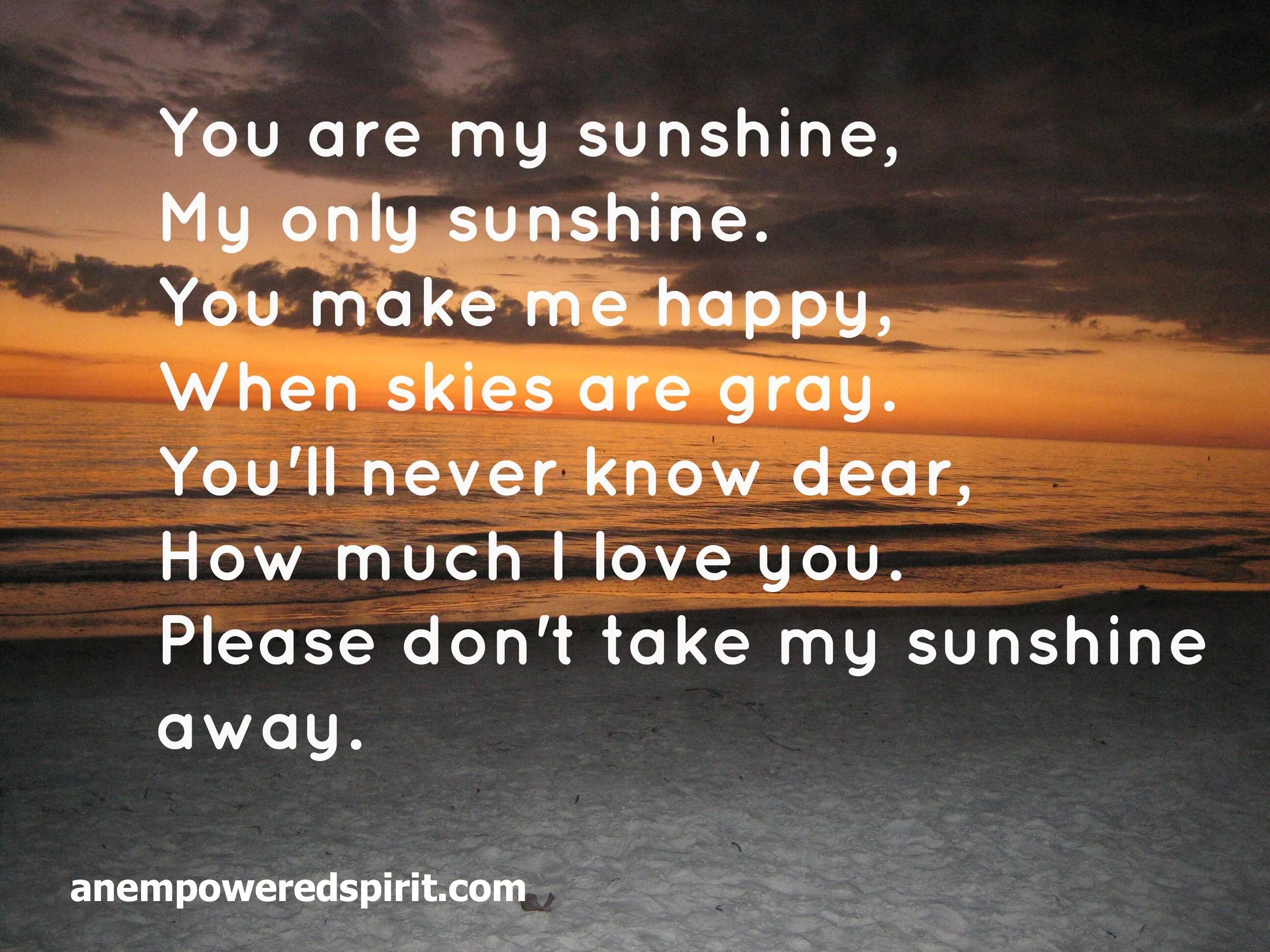 Фф you are my warmth. You are my Sunshine. Саншайн май Онли Саншайн. You are me Sunshine. You are my Sunshine my only Sunshine.