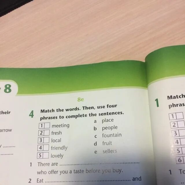 Match the sentences. Match the Words.use the phrases to complete the sentences. Match the Parts of the sentences. Match the phrases.