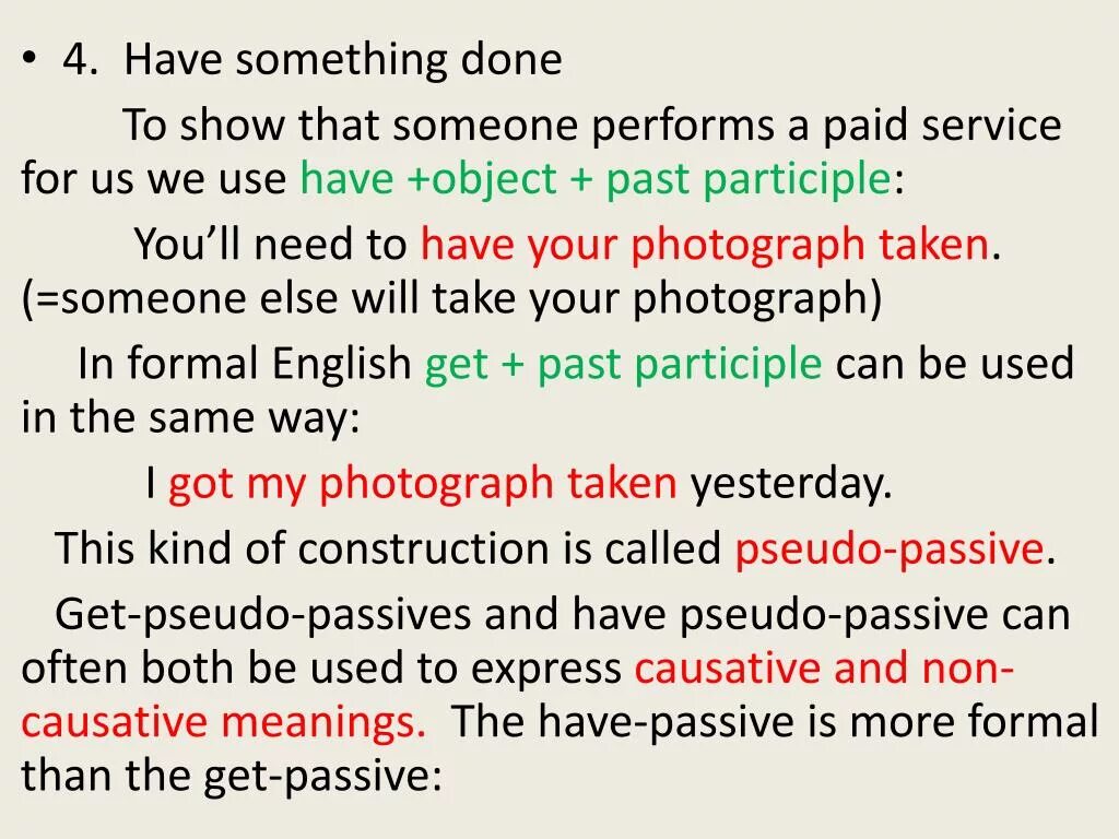 Have get smth done правило. Have get something done правило. Конструкция have get something done. Have got в пассивном залоге. Have something left