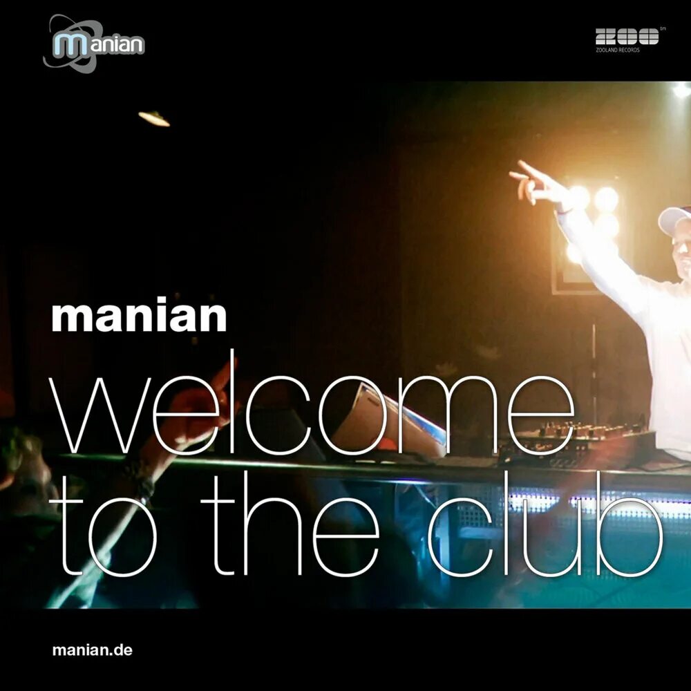 Песня welcome life. Welcome to the Club. Manian. Welcome to песня. Welcome to the Club Now.