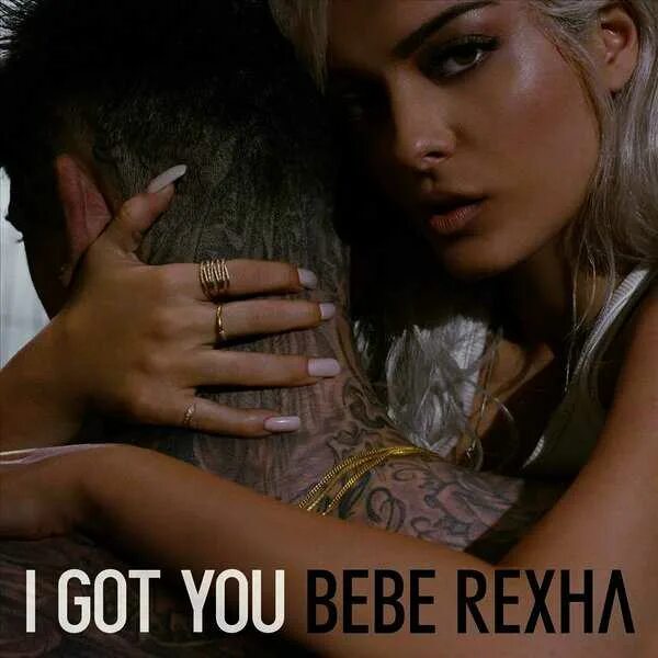 Bebe Rexha i got you. I got you bebe Rexha обложка. Bebe Rexha - i got you (2016). Bebe Rexha i got you фото. I get you bebe