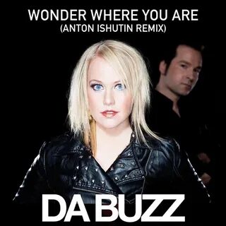 Песня da buzz wonder where you are
