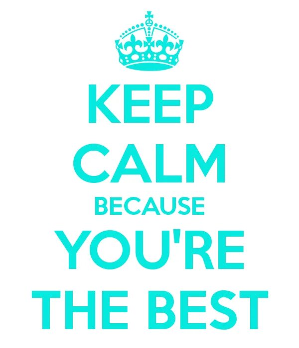 Best you ever have. You are the best. You're the best. You are the best of the best. You are the best открытка.