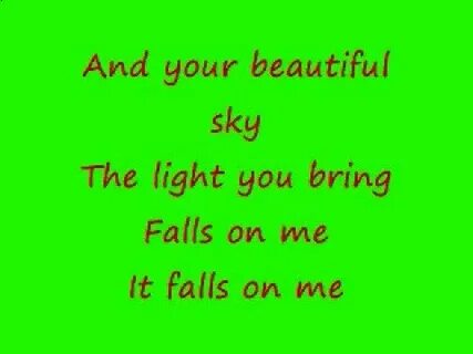 Fall on me