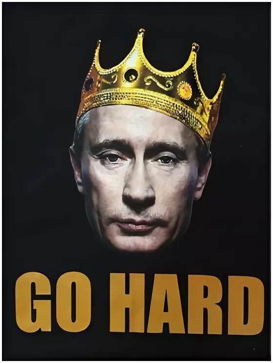 Hard like. Путин в короне. Путин с короной на голове. Путин go hard. Портрет Путина с короной.