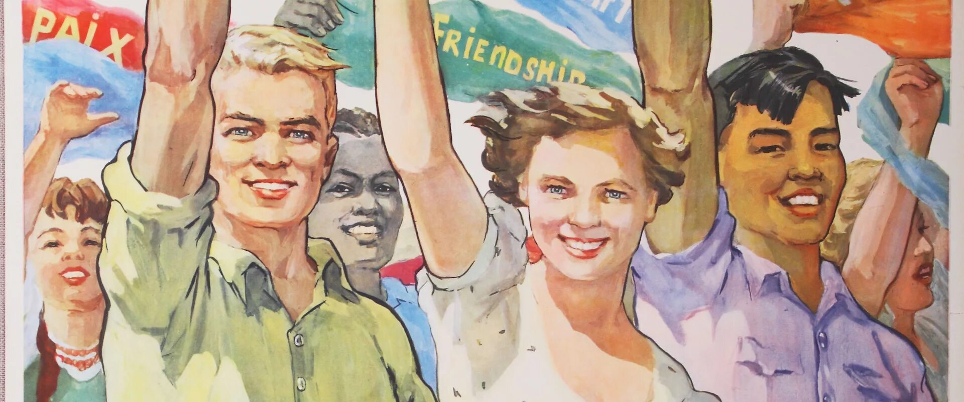 Советские плакаты. Советский народ плакат. Советские молодежные плакаты. Советские плакаты Дружба народов. Всемирный фестиваль молодежи плакаты