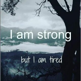 But he is strong