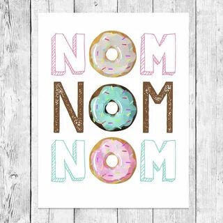 Nom Nom Nom/ Donut Party Pun Word Art Printable/ First Etsy 