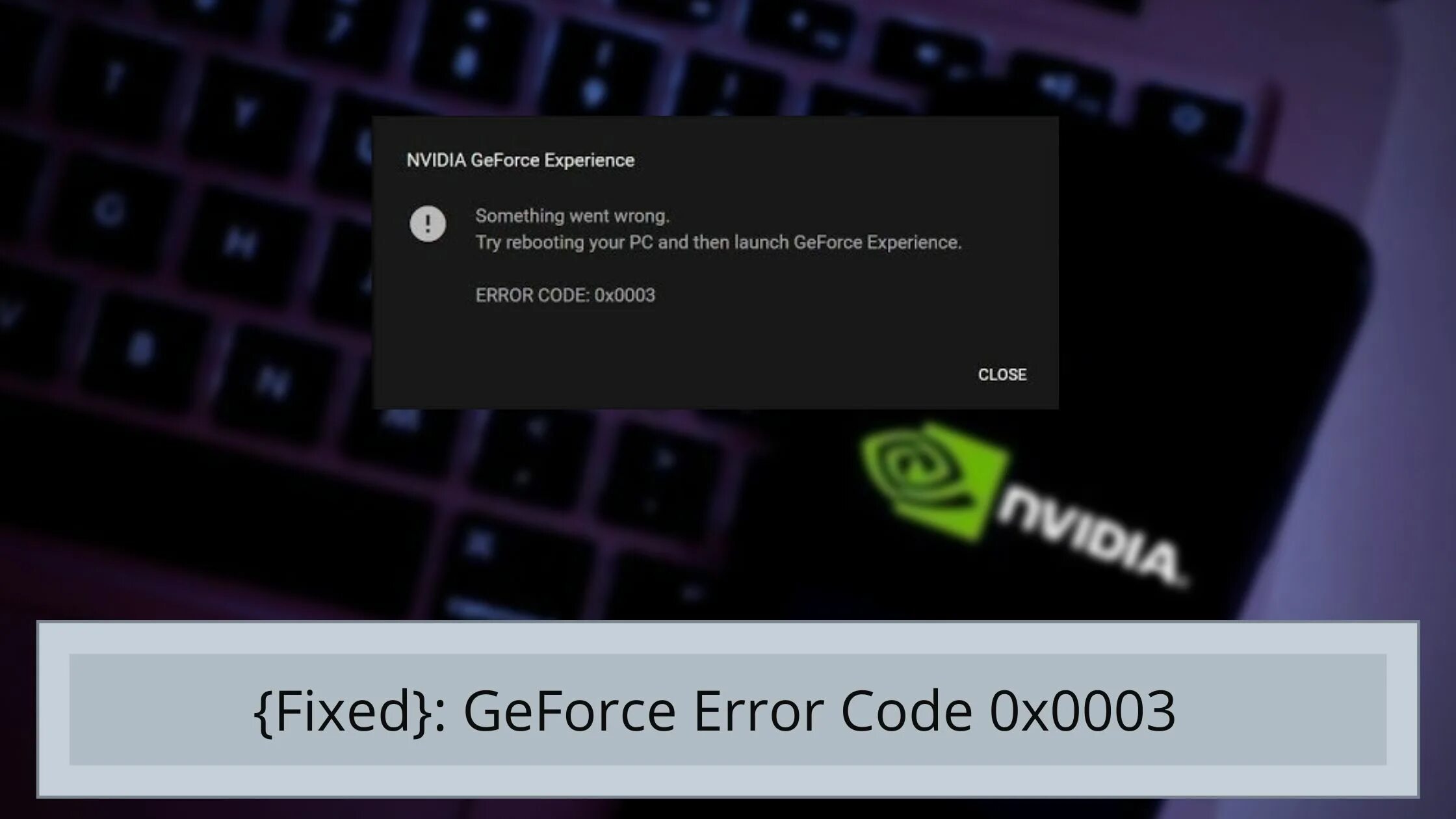 Geforce experience error 0x0003. NVIDIA GEFORCE experience 0x0003. Error code 0x0003 GEFORCE experience. Ошибка GEFORCE experience. NVIDIA Error.