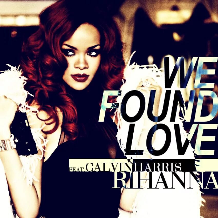 We found love текст. Calvin harris - we found love. We found love in a hopeless place. Rihanna we found love текст. Текст we found rihanna.