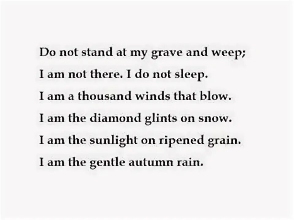 Do not go текст. Don&#039;t stand at my grave and weep. do not stand at my grave and weep. перевод слова the grave. стих на английском save the graves and.