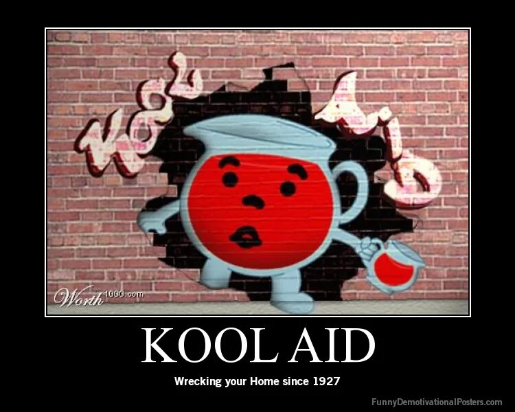 Kool aid bring me the. Kool Aid. Kool Aid 1927 г. Kool Aid man. Kool Aid Killer.