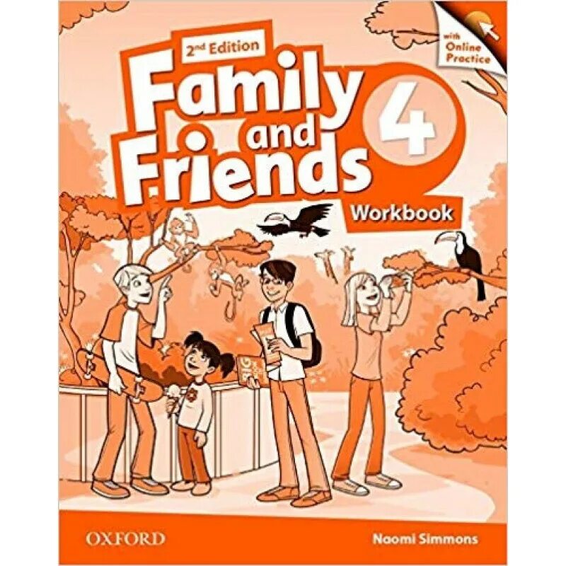 Family and friends 4 2nd edition workbook. Оксфорд Family and friends 4. Английский Naomi Simmons Family and friends 2nd Edition Workbook ответы. Oxford Family and friends 4 Workbook 2 ND 2. 2nd Edition Family friends Workbook Oxford Naomi Simmons.