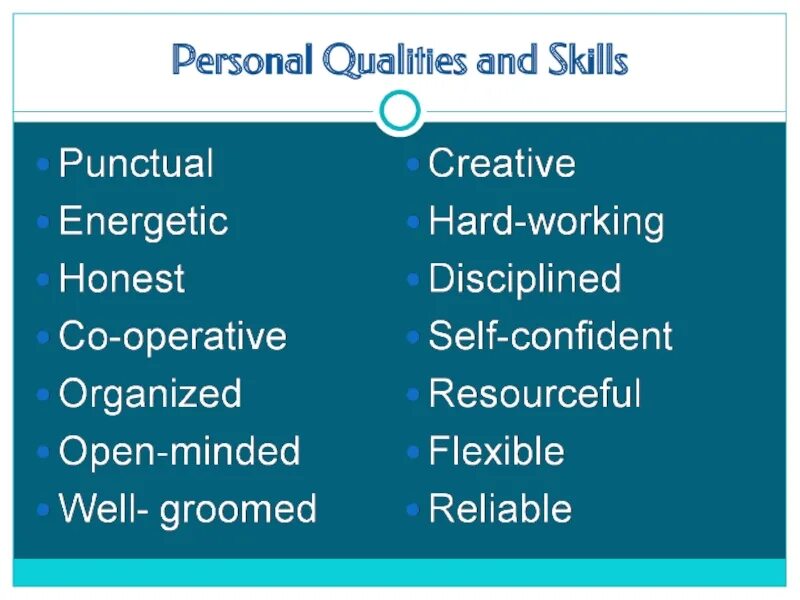 Current description. Personal skills personal skills. Personal qualities. Personal qualities and jobs. Personal qualities and personal skills.