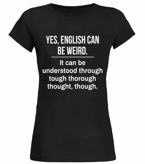 Can be understood. Мем thought thought through thorough. English is weird it can be understood through tough thorough thought though. Мем through through. English can be understood through tough thorough thought though.