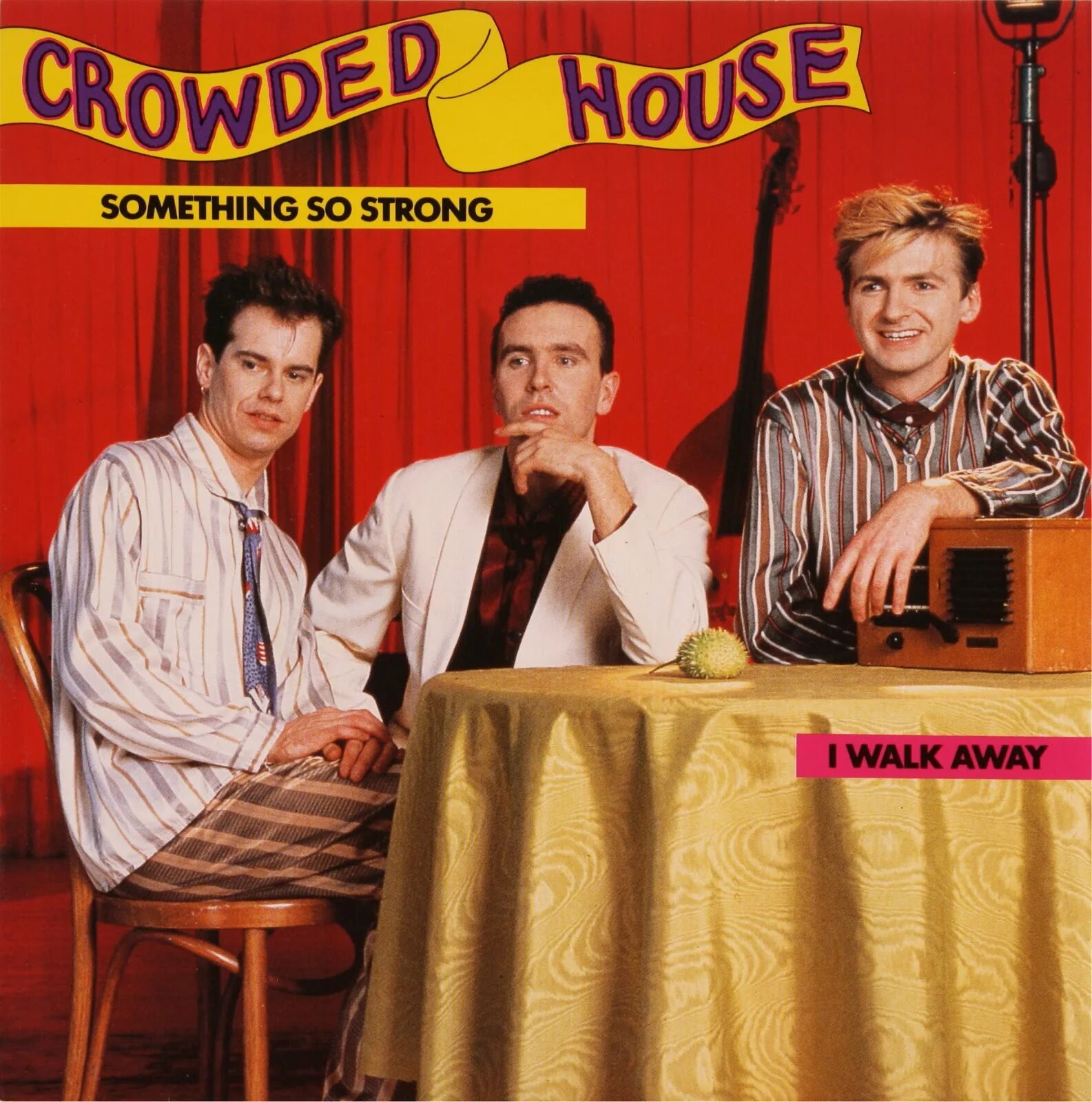 Something stronger. Группа crowded House. Crowded House crowded House. Группа crowded House альбомы. Crowded House poster.