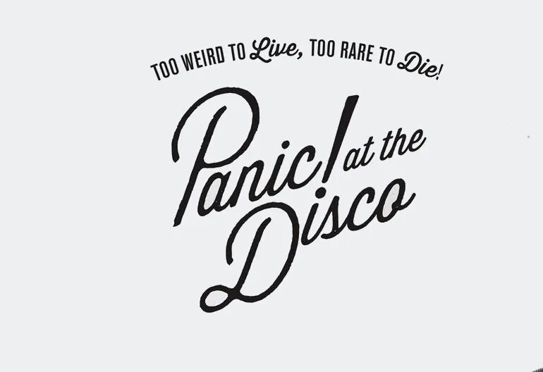 Too live. Too weird to Live, too rare to die. Panic at the Disco too weird to Live, too rare to die. Panic at the Disco too weird to Live, too rare to die album Cover. Panic at the Disco обложка.