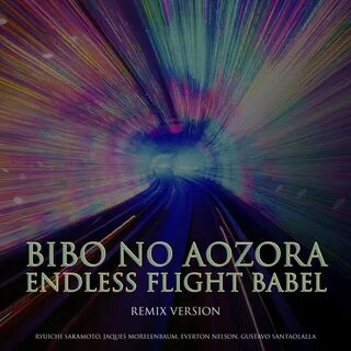 Bibo no Aozora / Endless Flight and Babel - Gustavo Santaolalla - 专 辑 - 网 易 云 音 