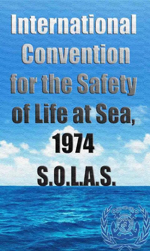 Международная конвенция солас. Солас-74 Международная конвенция по охране человеческой жизни на море. Международная конвенция по охране человеческой жизни на море 1974 года. Solas Convention 1974. Solas море.
